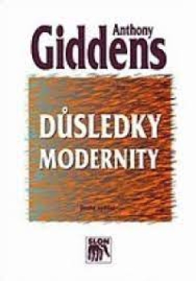 Obrázek pro Giddens Anthony - Důsledky modernity