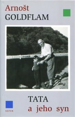 Obrázek pro Goldflam Arnošt - Tata a jeho syn