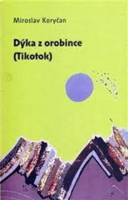 Obrázek pro Koryčan Miroslav - Dýka z orobince (Tikotok)