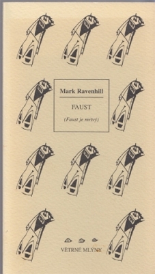 Obrázek pro Ravenhill Mark - Faust. Faust je mrtvý