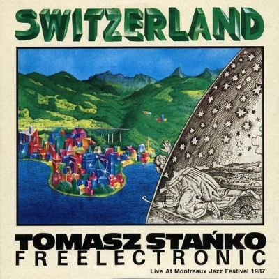 Obrázek pro Stanko Tomasz, Freelectronic - Switzerland. Live At Montreaux Jazz Festival 1987 (LP)