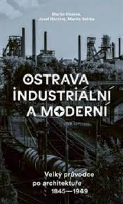 Obrázek pro Strakoš Martin - Ostrava industriální a moderní