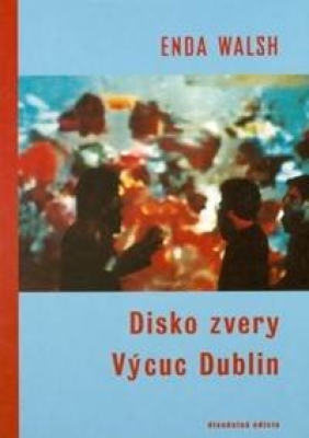 Obrázek pro Walsh Enda - Disko zvery / Výcuc Dublin